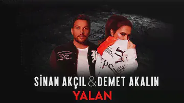 Sinan Akçıl & Demet Akalın - Yalan